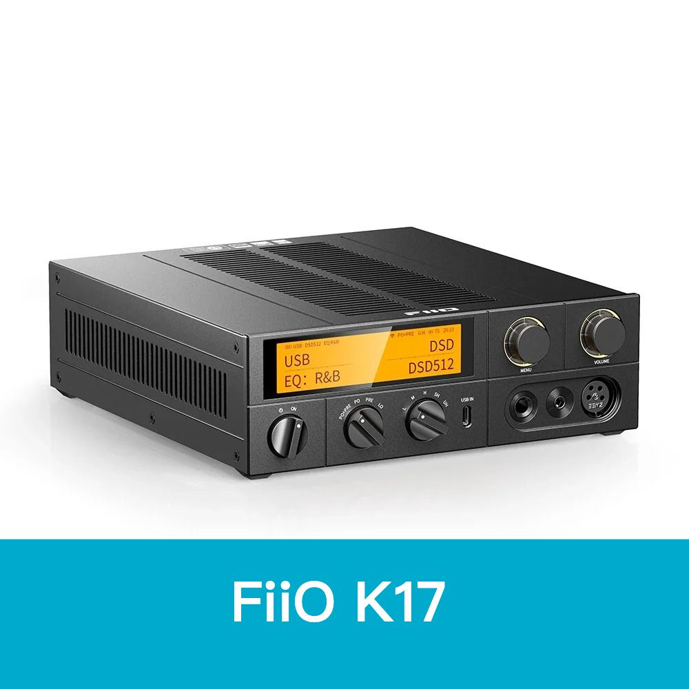 FiiO K17 Flagship Desktop DAC/Amp — Dual AK4499EX, PEQ