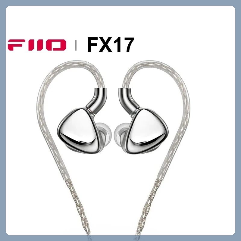 FiiO FX17 Tribrid Flagship In-Ear Monitors